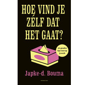 Nieuw binnen Hoe vind je zélf dat het gaat?