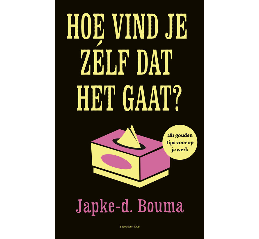 Hoe vind je zélf dat het gaat?