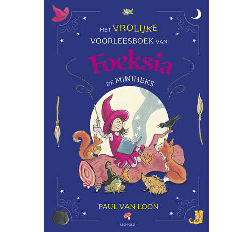 Foeksia de miniheks - Het vrolijke voorleesboek van Foeksia de Miniheks