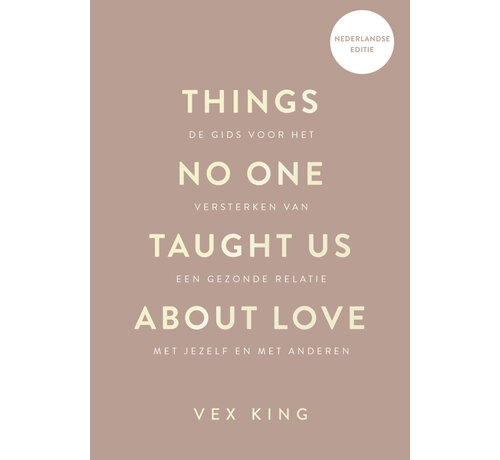 Things no one taught us about love