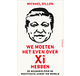 We moeten het even over Xi hebben