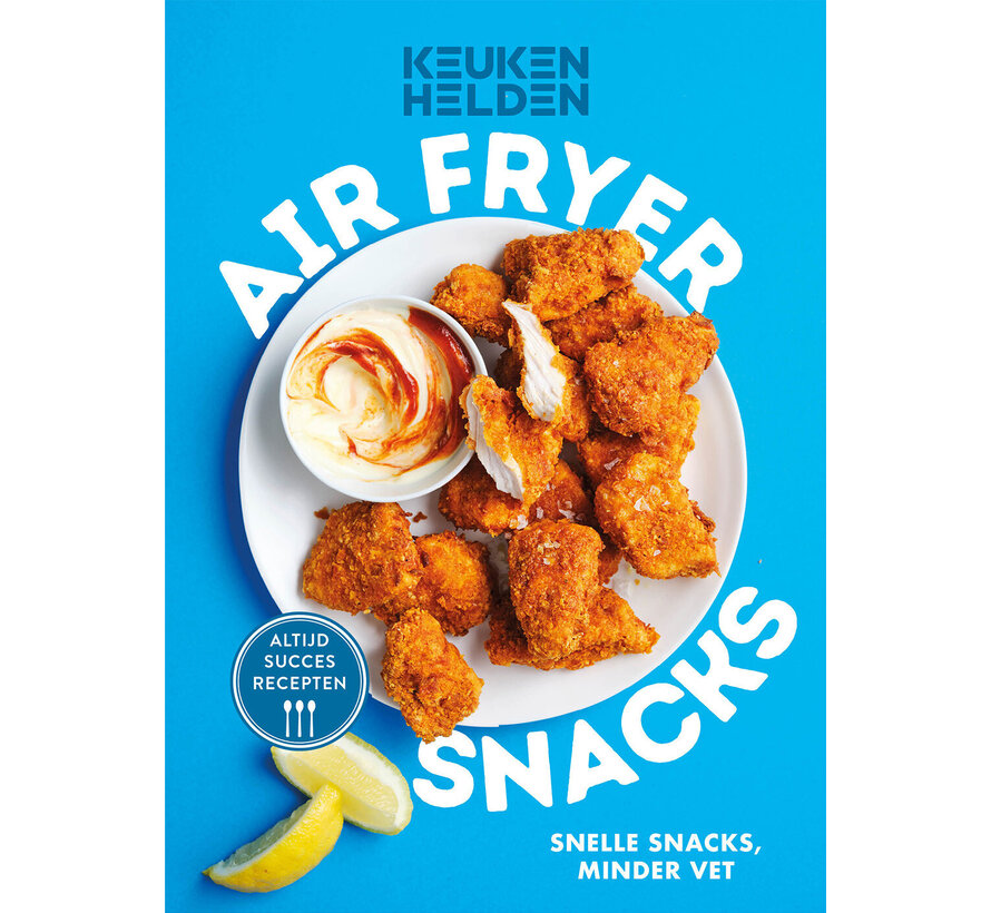 Keukenhelden - Airfryer snacks