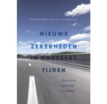 Nieuwe zekerheden in onzekere tijden