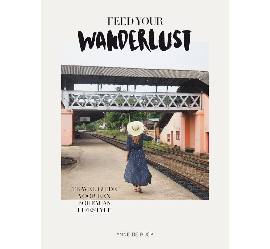 Feed your wanderlust