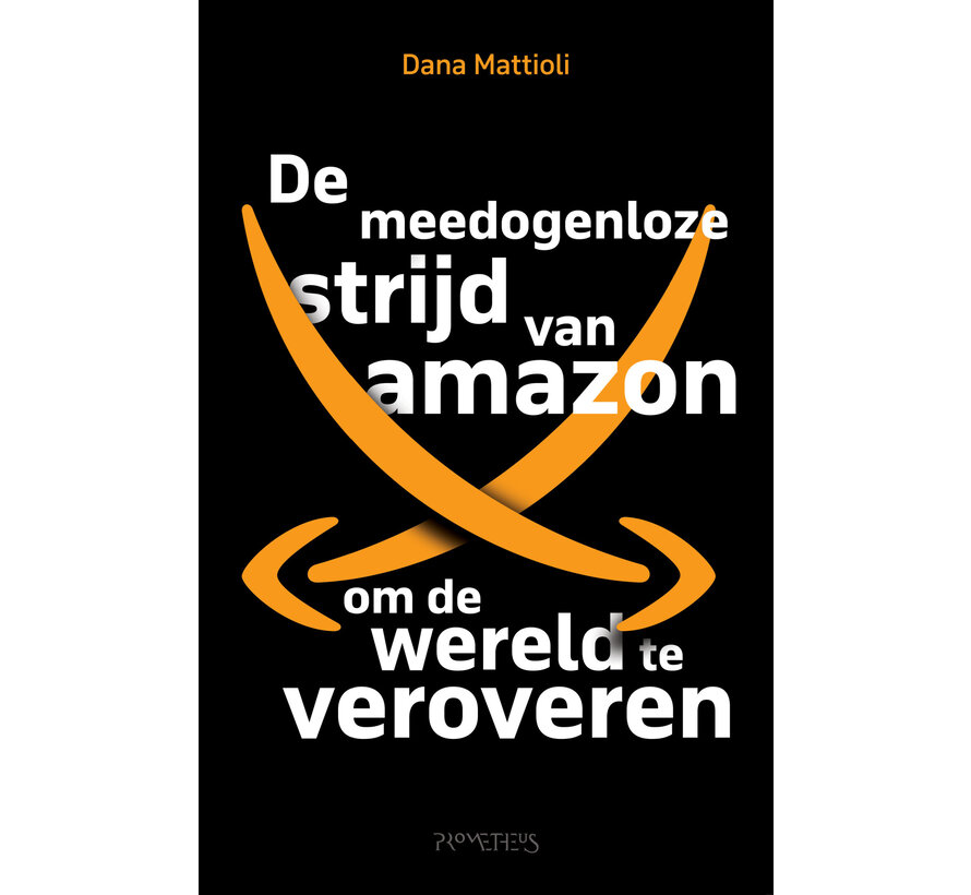 De meedogenloze strijd van Amazon om de wereld te veroveren