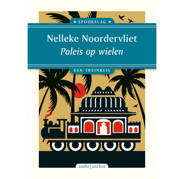 Spoorslag 3 - Paleis op wielen