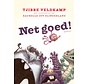 Net goed!