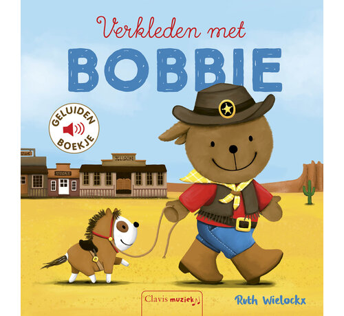 Geluidenboekjes - Verkleden met Bobbie