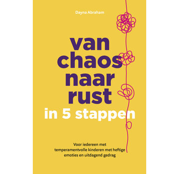Van chaos naar rust in 5 stappen