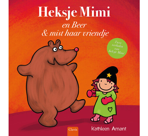 Heksje Mimi - Heksje Mimi en Beer ; Heksje Mimi mist haar vriendje