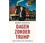 Dagen zonder Trump