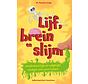 Lijf, brein en slijm