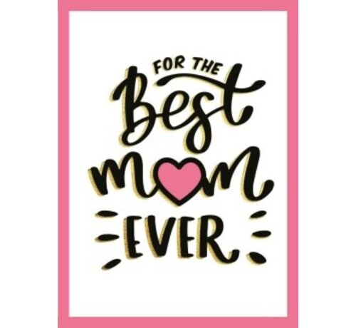 Cadeauboeken - For the best mum ever - Cadeauboeken