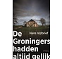 De Groningers hadden altijd gelijk