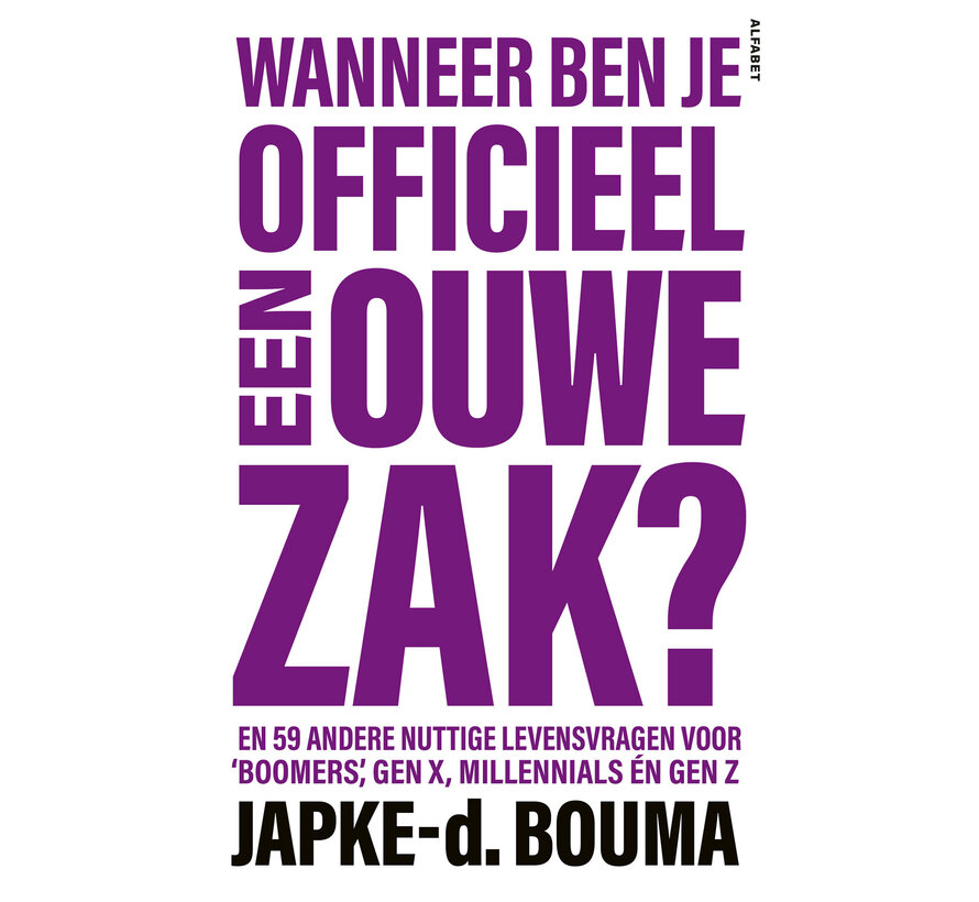 Wanneer ben je officieel een ouwe zak?