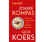 Zonder kompas geen koers