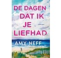 De dagen dat ik je liefhad