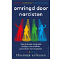 Omringd door narcisten