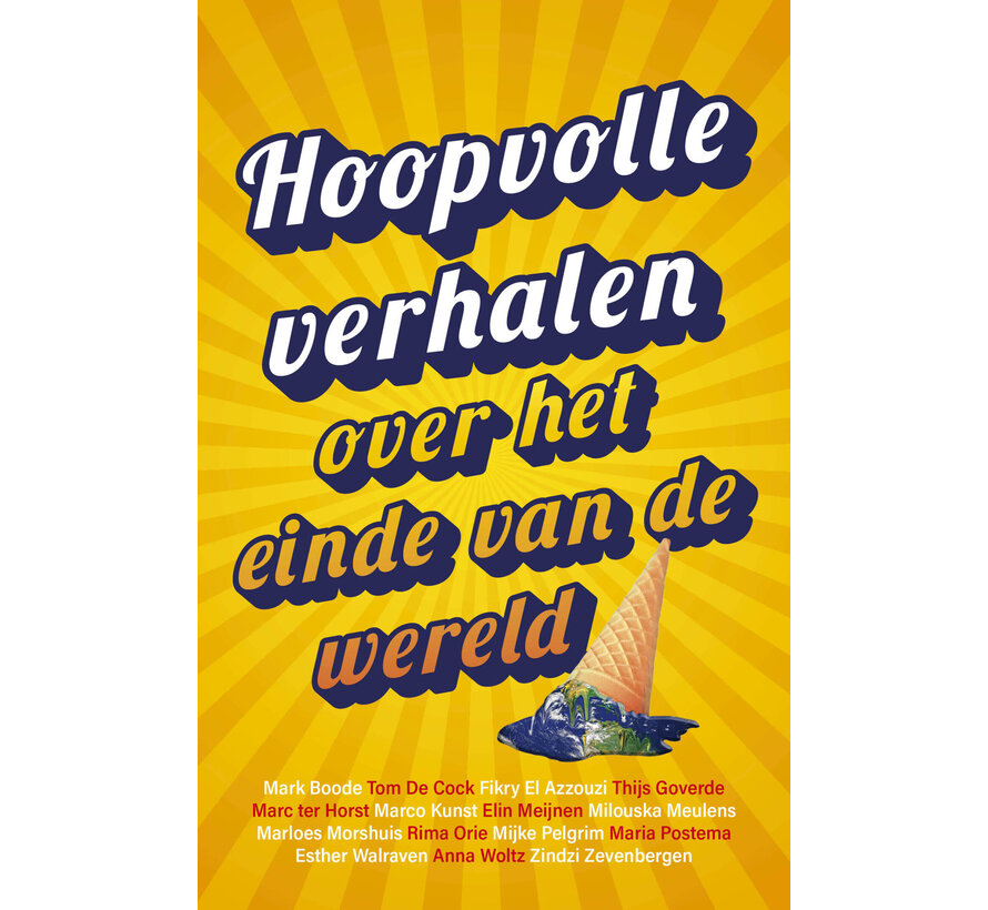 Hoopvolle verhalen over het einde van de wereld