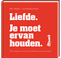 Mwah - Liefde. Je moet ervan houden