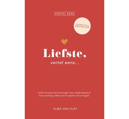 Vertel eens - Liefste, vertel eens
