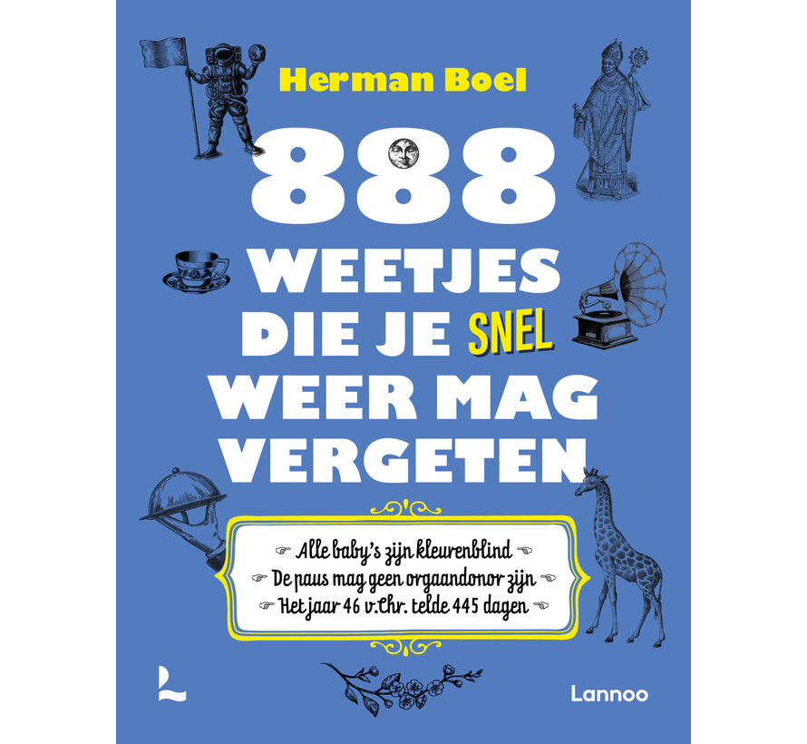 888 weetjes die je snel weer mag vergeten
