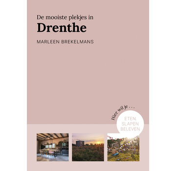 Provinciegidsen Nederland - De mooiste plekjes in Drenthe