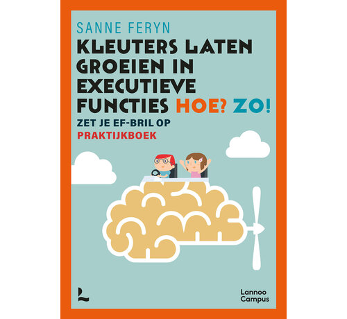 Nieuw binnen Kleuters laten groeien in executieve functies. Hoe? Zo!