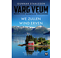 Varg Veum 17 - We zullen wind erven