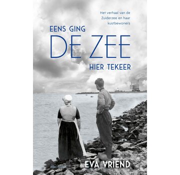 Eens ging de zee hier tekeer