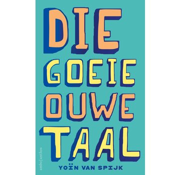 Die goeie ouwe taal