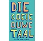 Die goeie ouwe taal