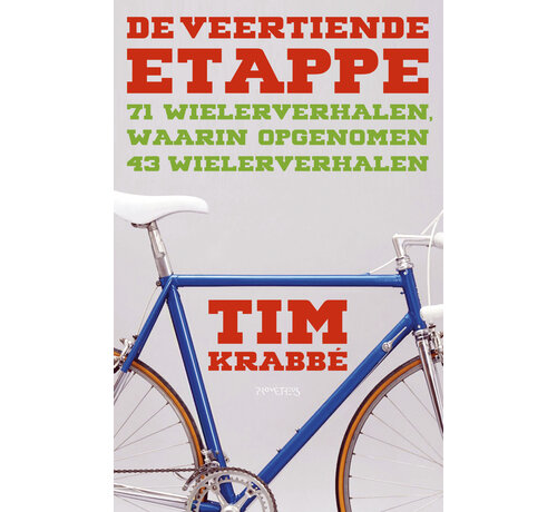 Nieuw binnen De veertiende etappe