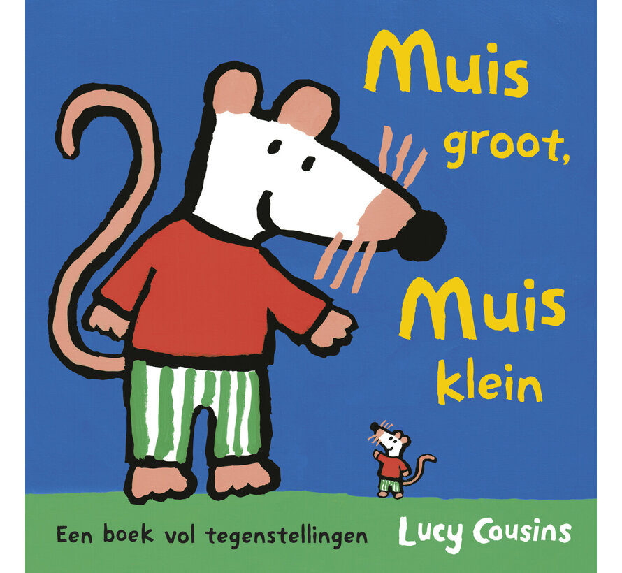 Muis - Muis groot, Muis klein