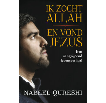 Ik zocht Allah en vond Jezus