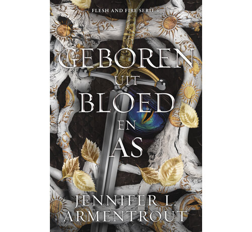 Flesh and fire 4 - Geboren uit bloed en as