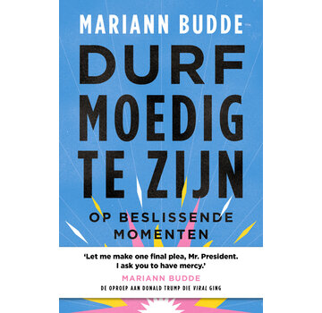 Durf moedig te zijn