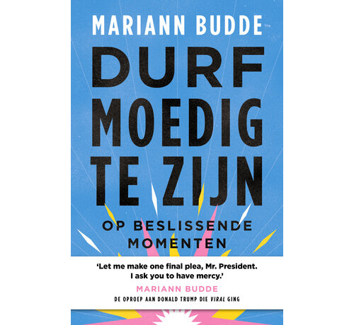 Durf moedig te zijn
