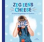 Zeg eens cheese