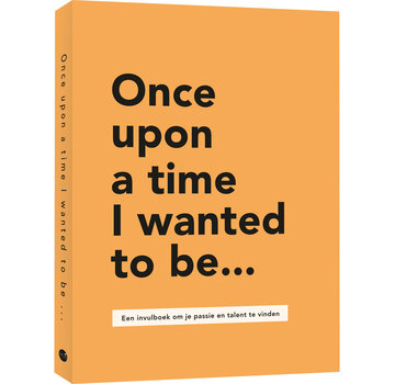 Once upon a time I wanted to be…