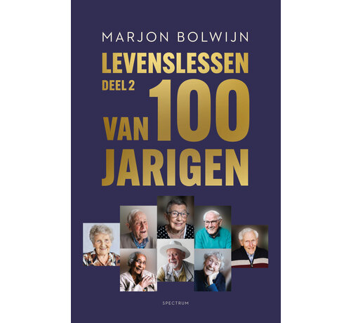 Levenslessen van 100-jarigen - Deel 2