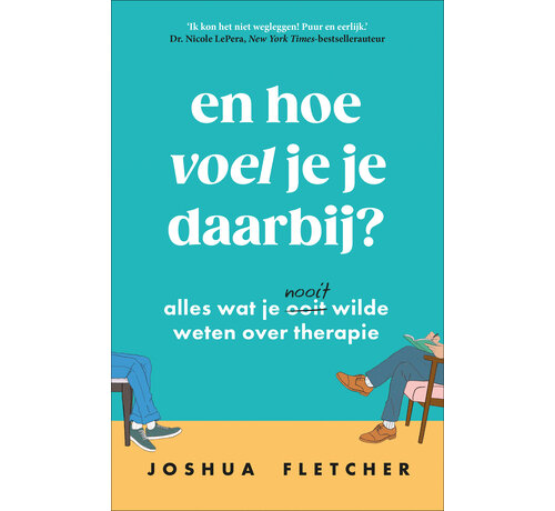 En hoe voel je je daarbij?