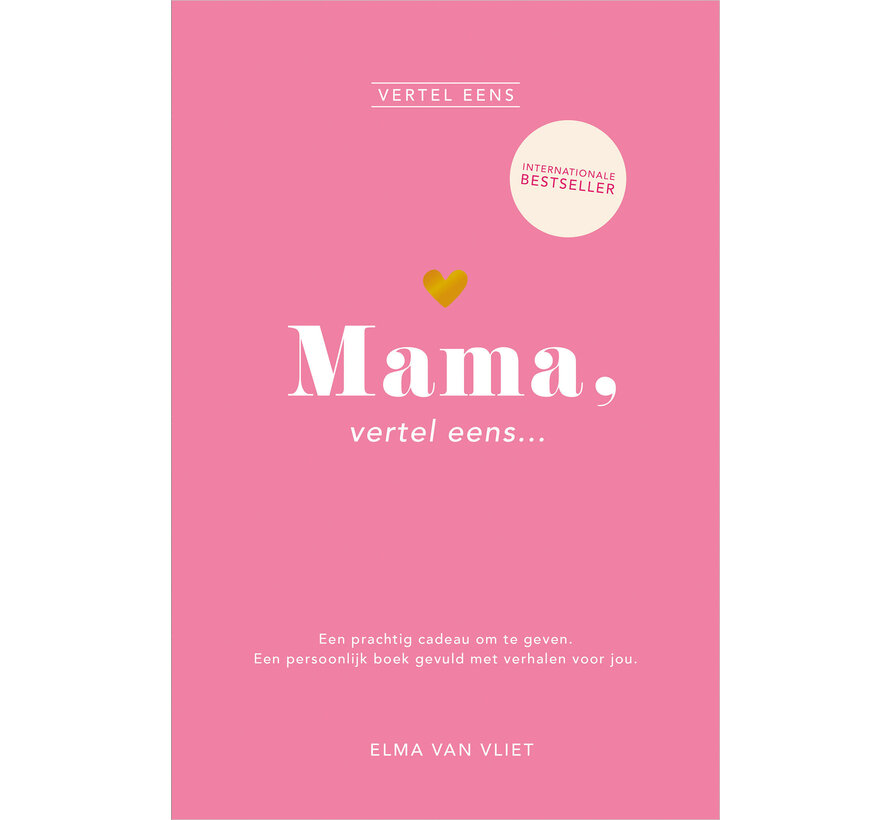 Vertel eens - Mama, vertel eens...