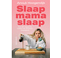 Slaap mama slaap