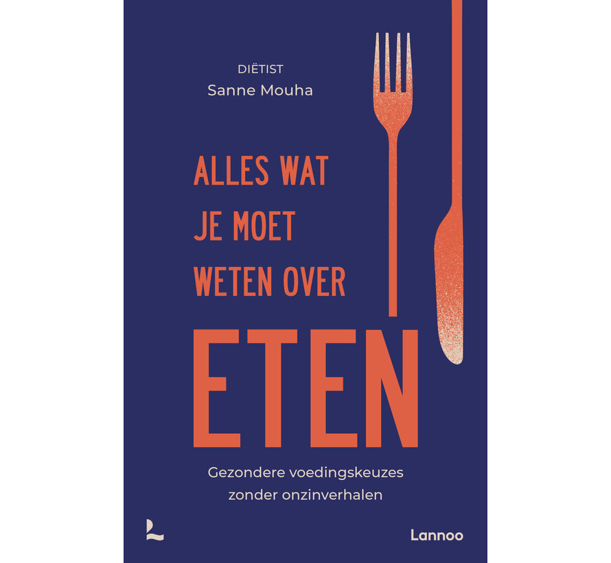 Alles wat je moet weten over eten