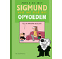 Sigmund weet wel raad met - Sigmund weet wel raad met opvoeden