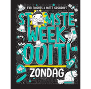 Stomste week ooit 7 - Zondag