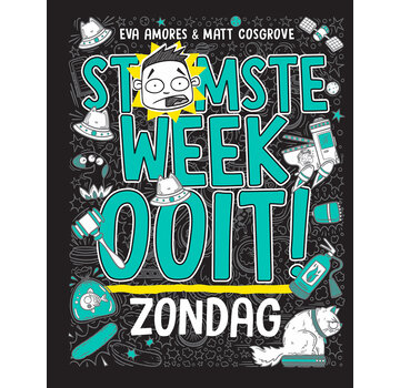 Stomste week ooit 7 - Zondag