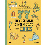 77 superslimme dingen die je moet weten over mijn en jouw thuis