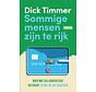 Sommige mensen zijn te rijk